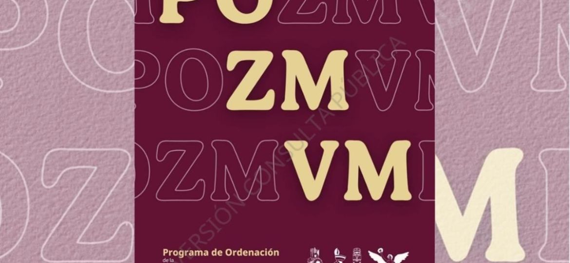 No-habra-cambio-de-uso-de-suelo-ni-aumento-al-predial-por-actualizacion-del-POZMVM
